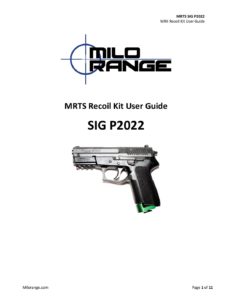 MILO Range Training Systems SIG P2022 Recoil Kit User Guide